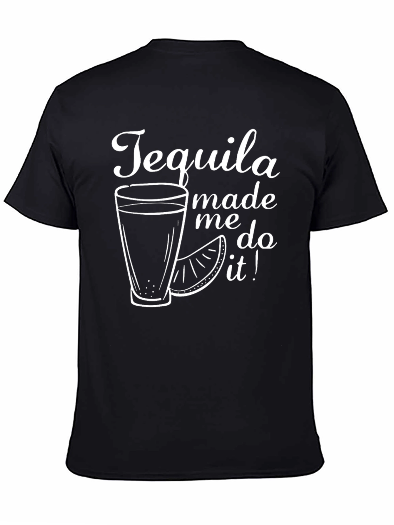Tequila Made Me Do It! Graphic Tee