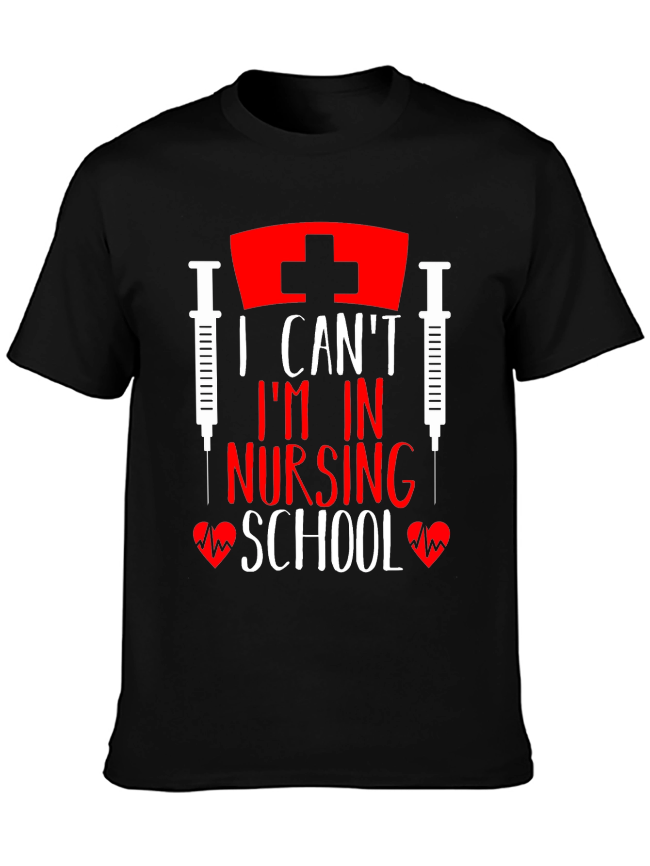 I Cant Im In Nursing School Black T-Shirt