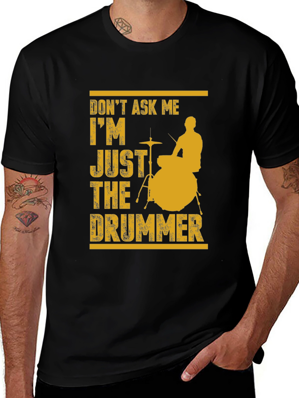 Dont Ask Me Just The Drummer Graphic Tee