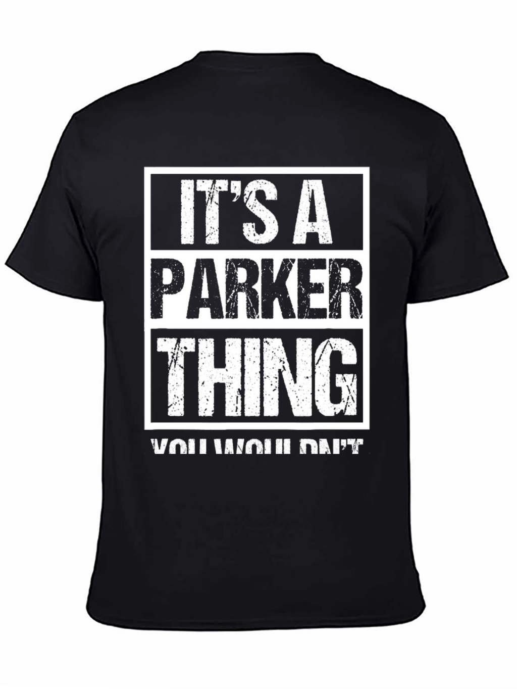 Its A Parker Thing T-Shirt