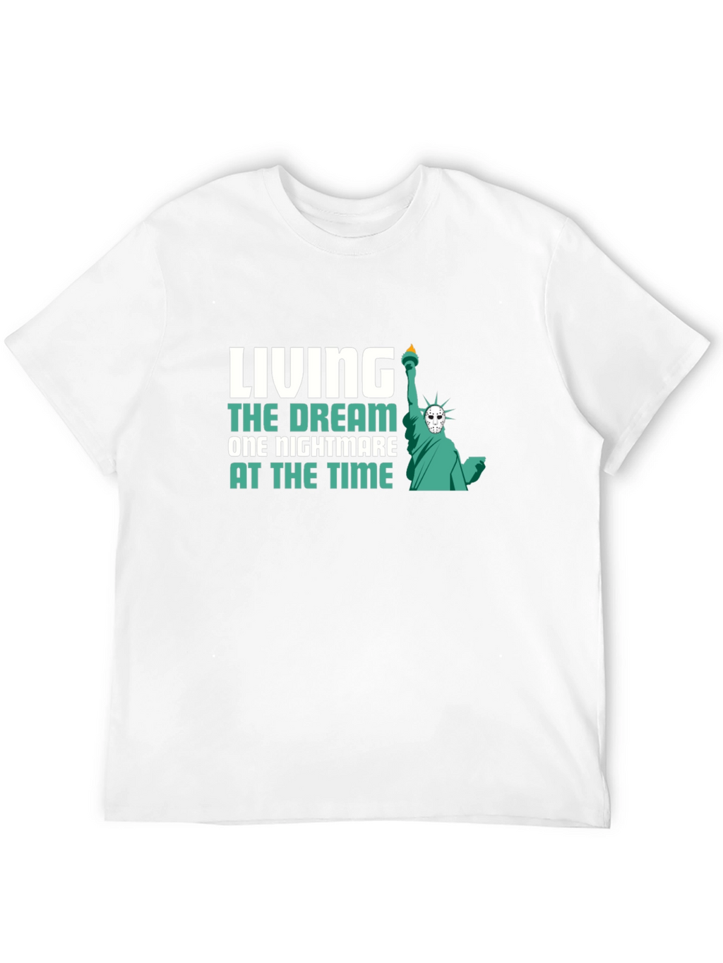 Living the Dream Nightmare T-Shirt