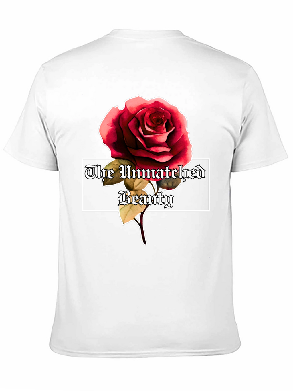 The Unmatched Beauty Rose Graphic Tee