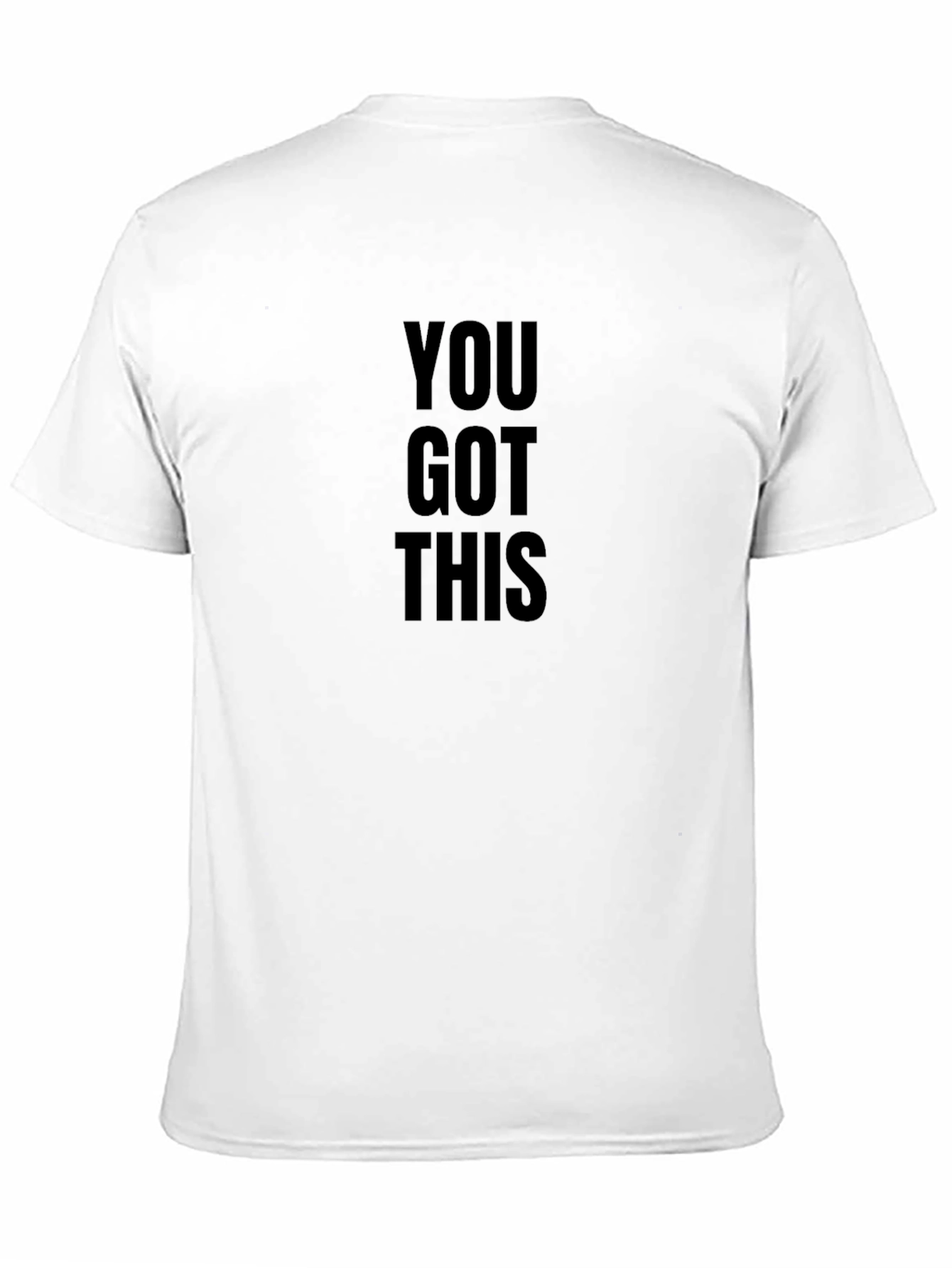 Motivational You Got This Black T-Shirt