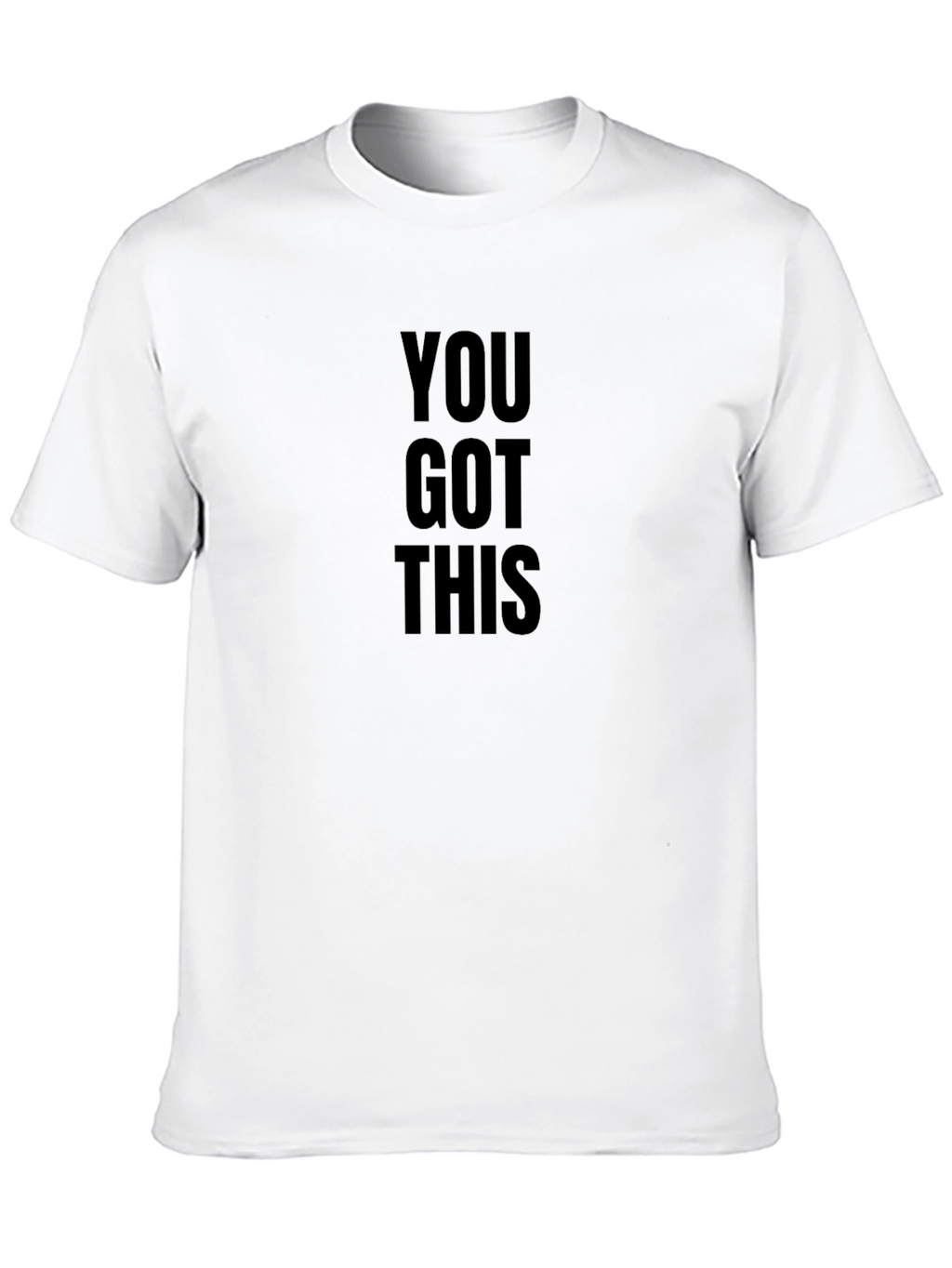 Motivational You Got This Black T-Shirt