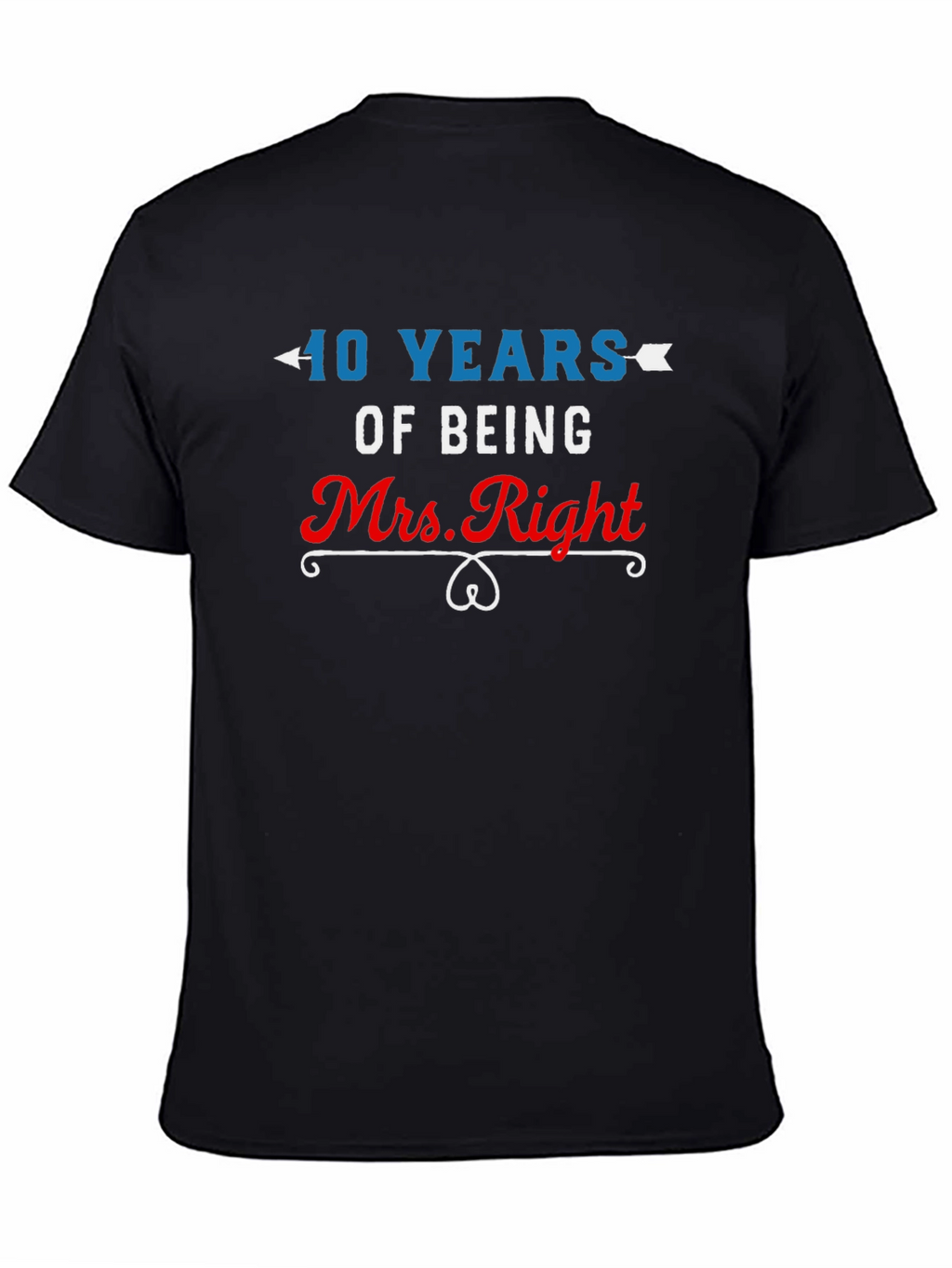 40 Years of Being Mrs. Right T-Shirt