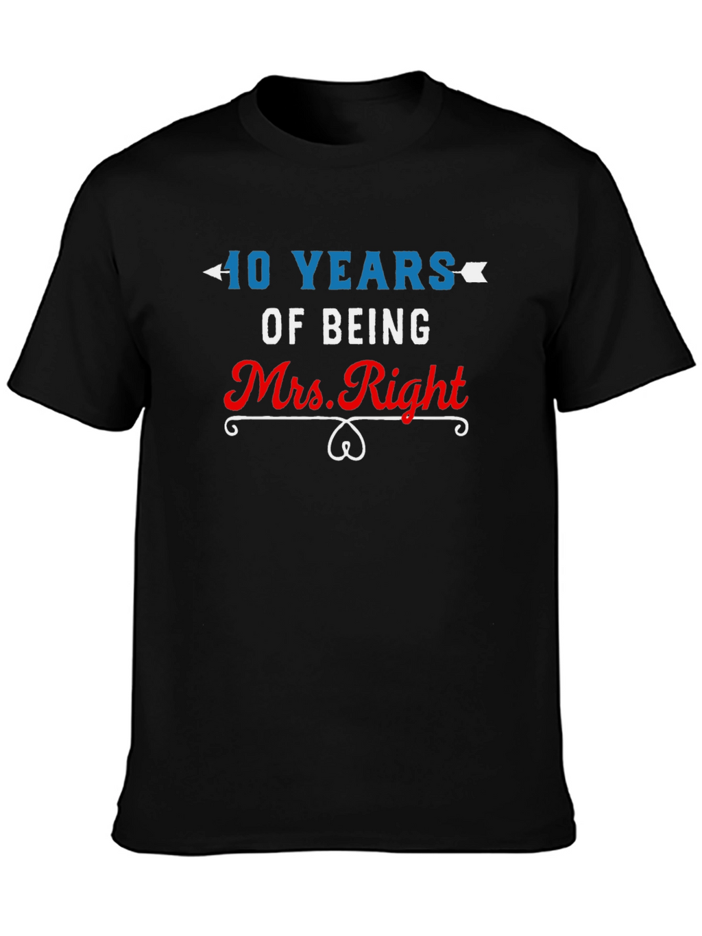 40 Years of Being Mrs. Right T-Shirt