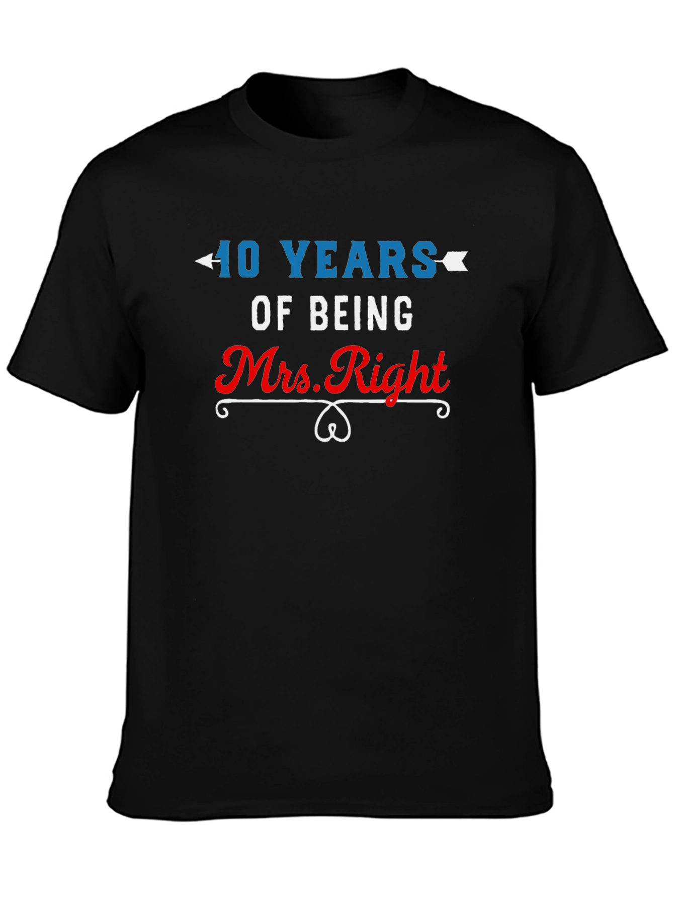 40 Years of Being Mrs. Right T-Shirt