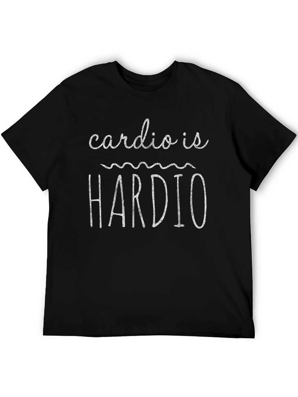 Cardio Is Hardio Funny Workout T-Shirt