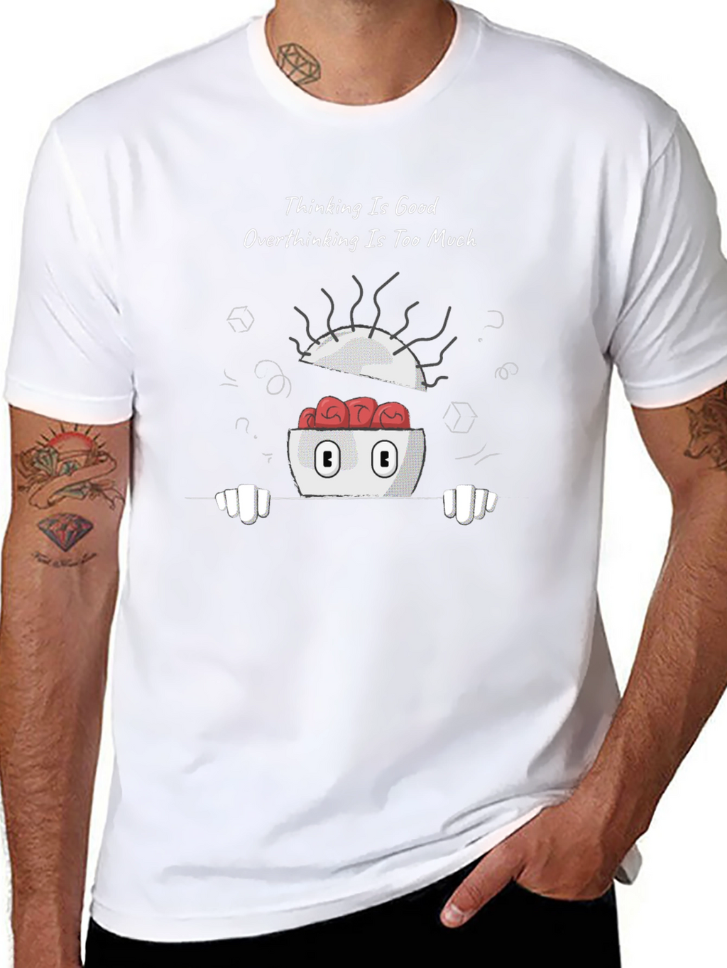 Thinking is Good Overthinking Too Much Graphic Tee