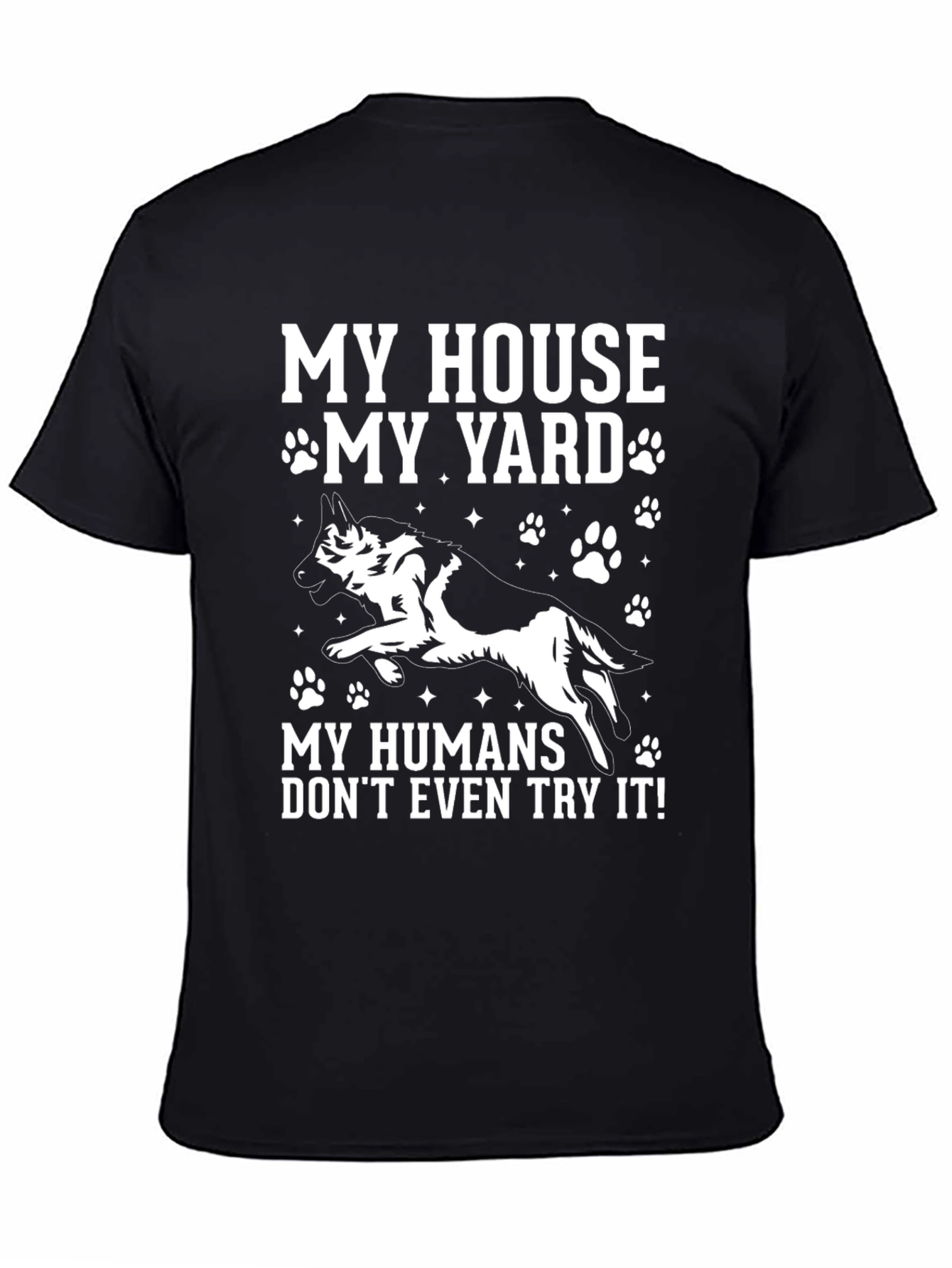 My House My Yard Dog Graphic Tee