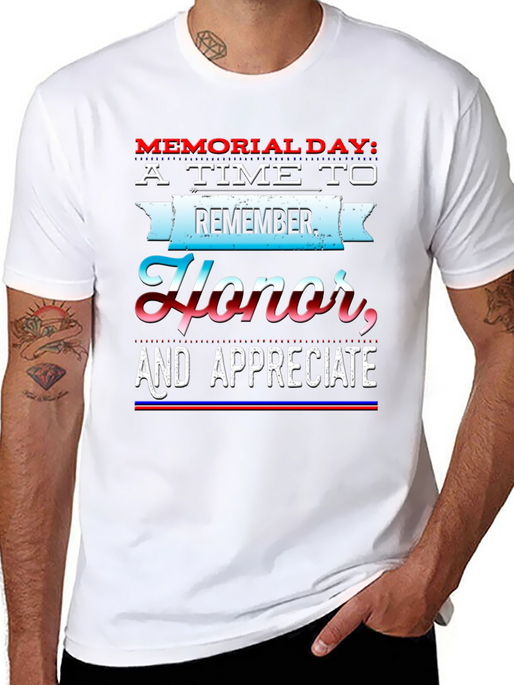 Memorial Day T-Shirt - Remember Honor Appreciate