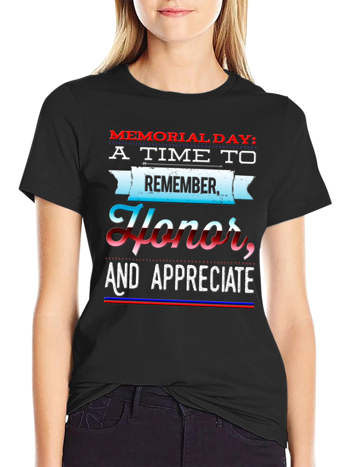 Memorial Day T-Shirt - Remember Honor Appreciate