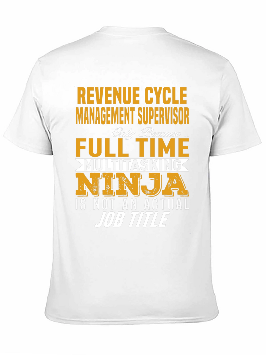 Revenue Cycle Manager Funny Job T-Shirt
