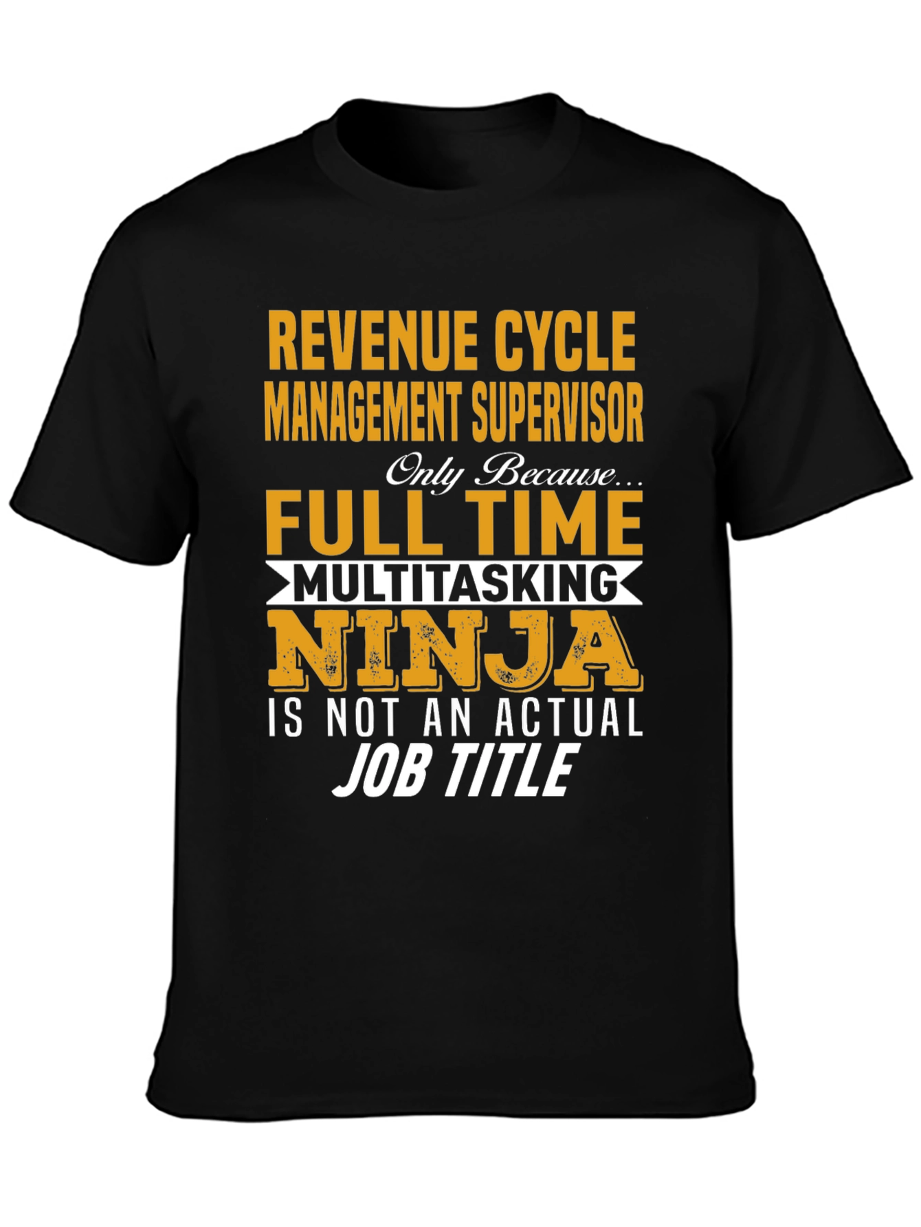 Revenue Cycle Manager Funny Job T-Shirt