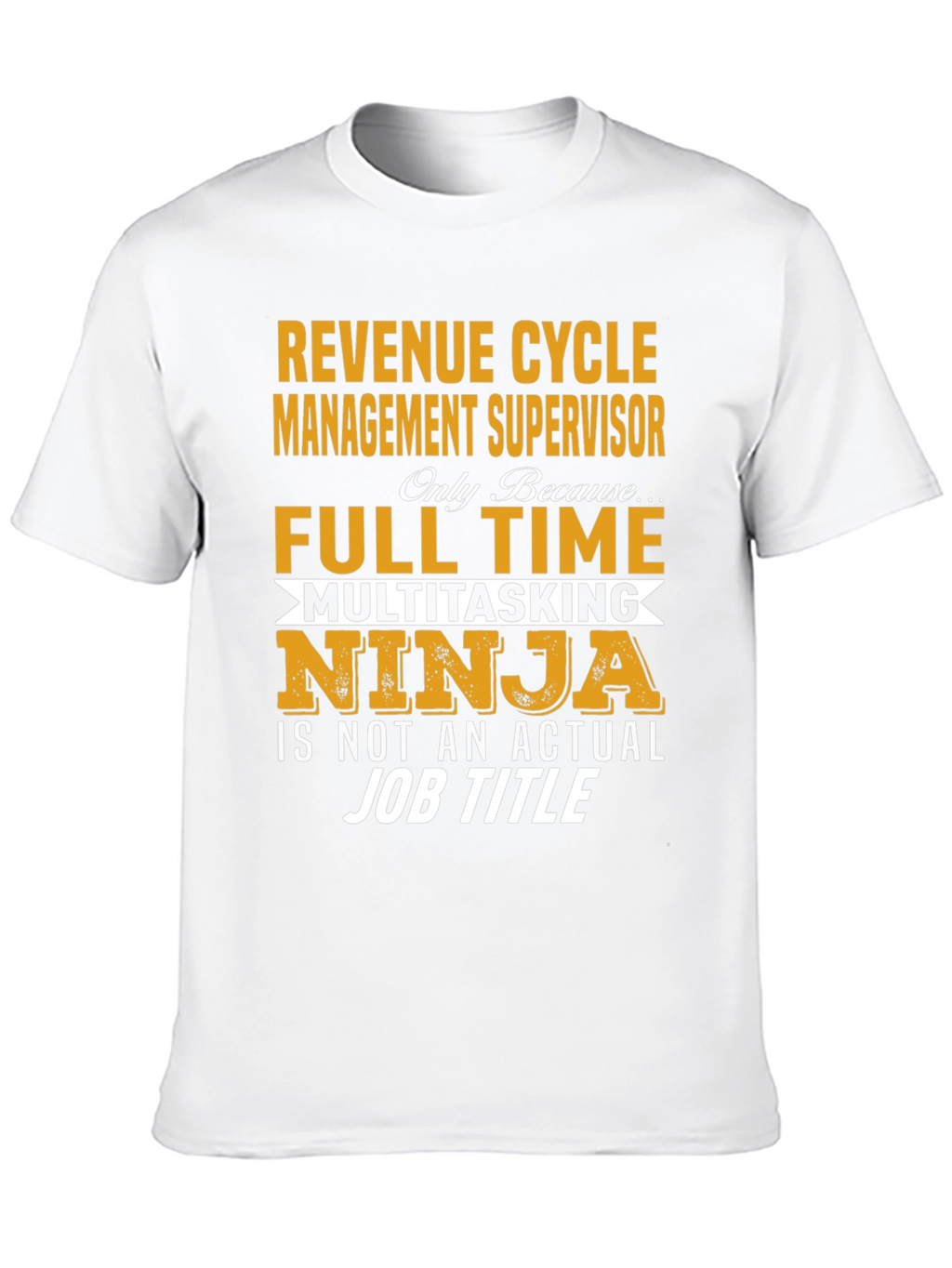 Revenue Cycle Manager Funny Job T-Shirt