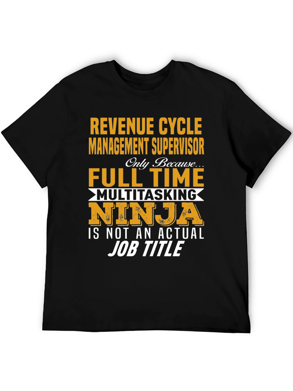 Revenue Cycle Manager Funny Job T-Shirt