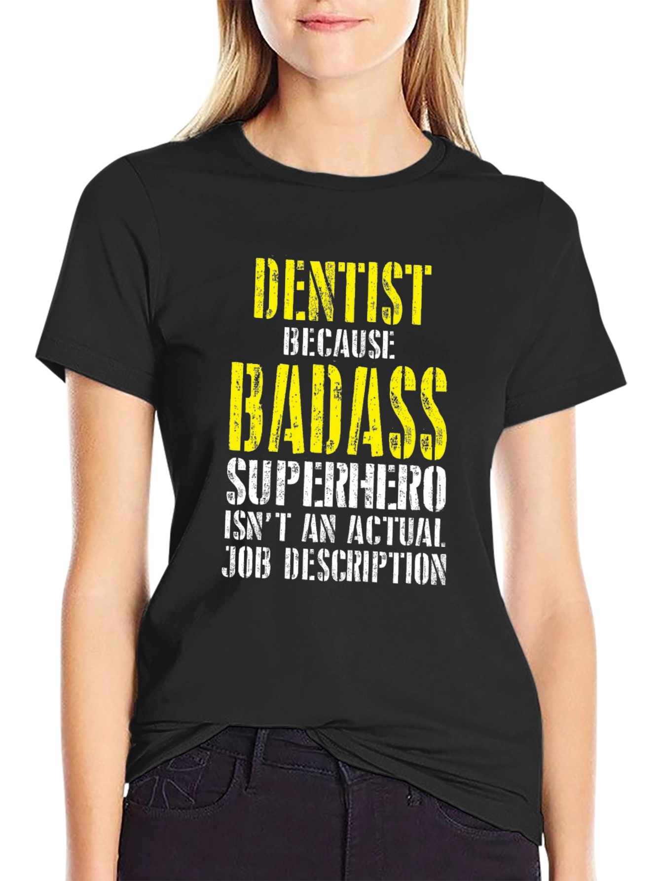 Dentist Badass Superhero Job Description T-Shirt