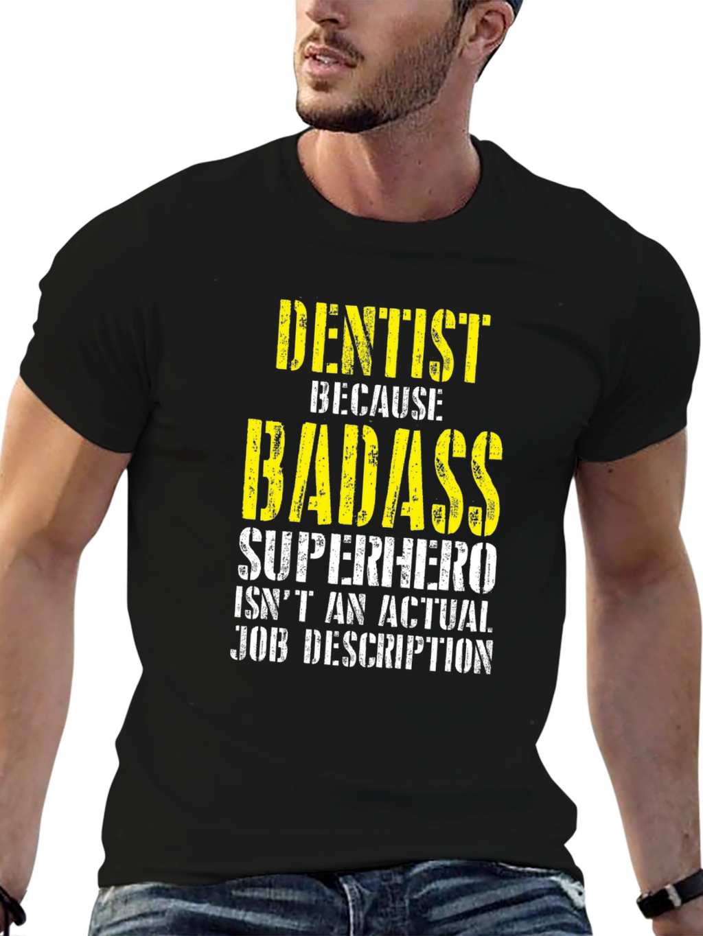 Dentist Badass Superhero Job Description T-Shirt