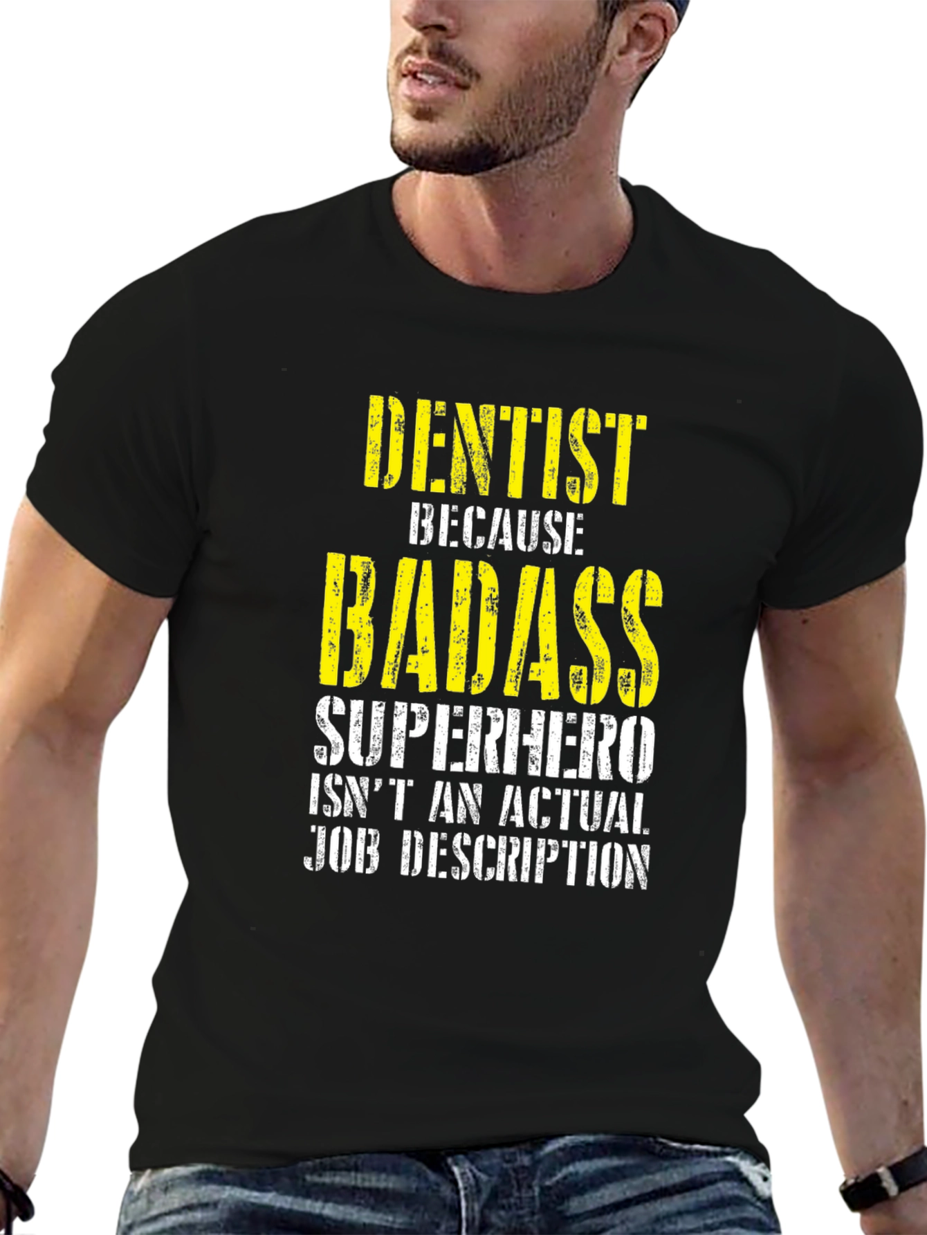 Dentist Badass Superhero Job Description T-Shirt