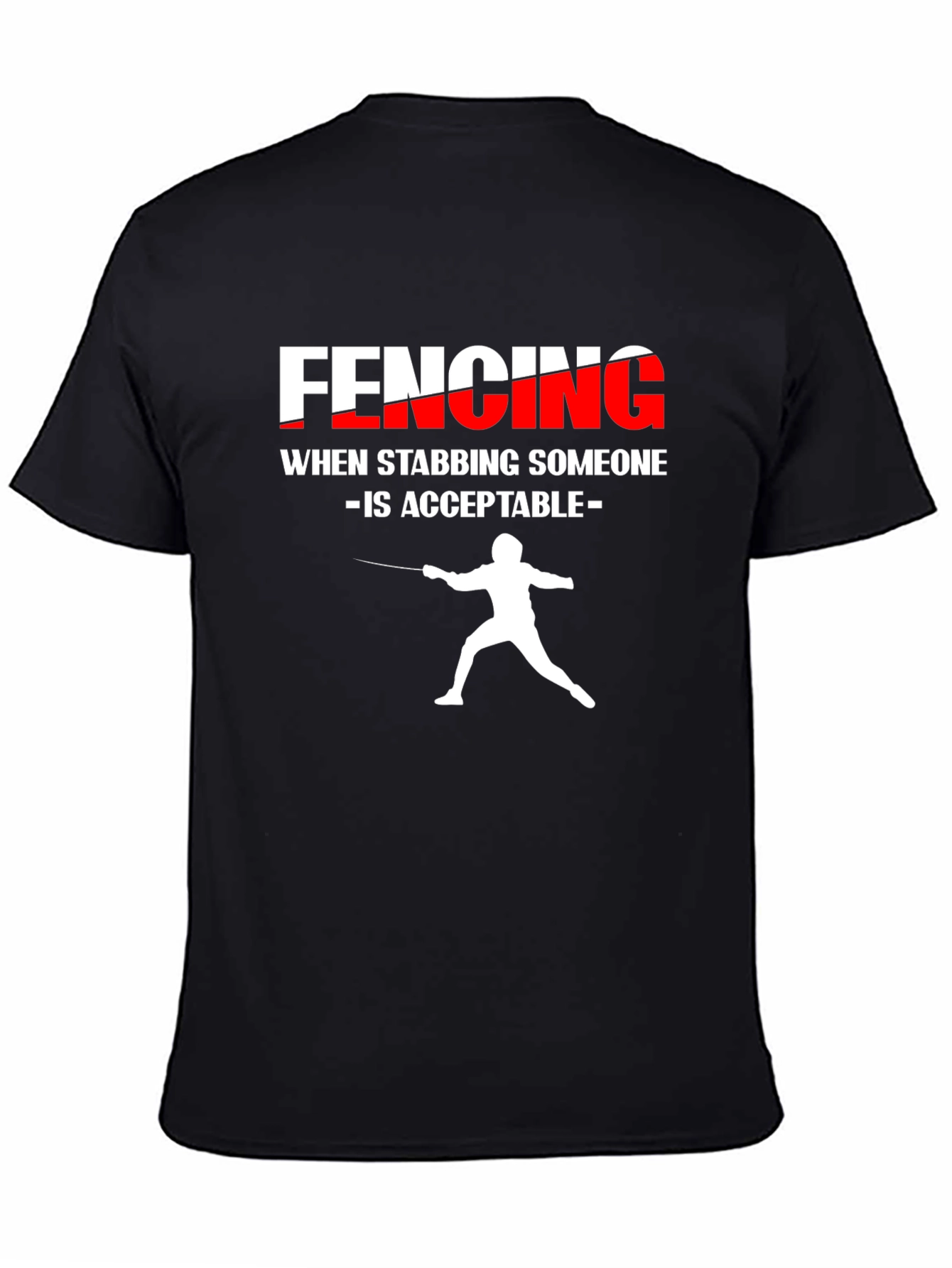 Fencing Stabbing T-Shirt Funny Fencer Gift