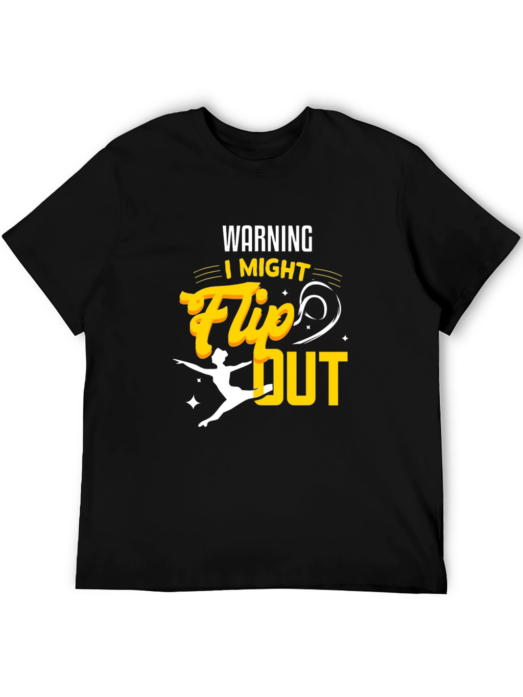 Warning I Might Flip Out T-Shirt
