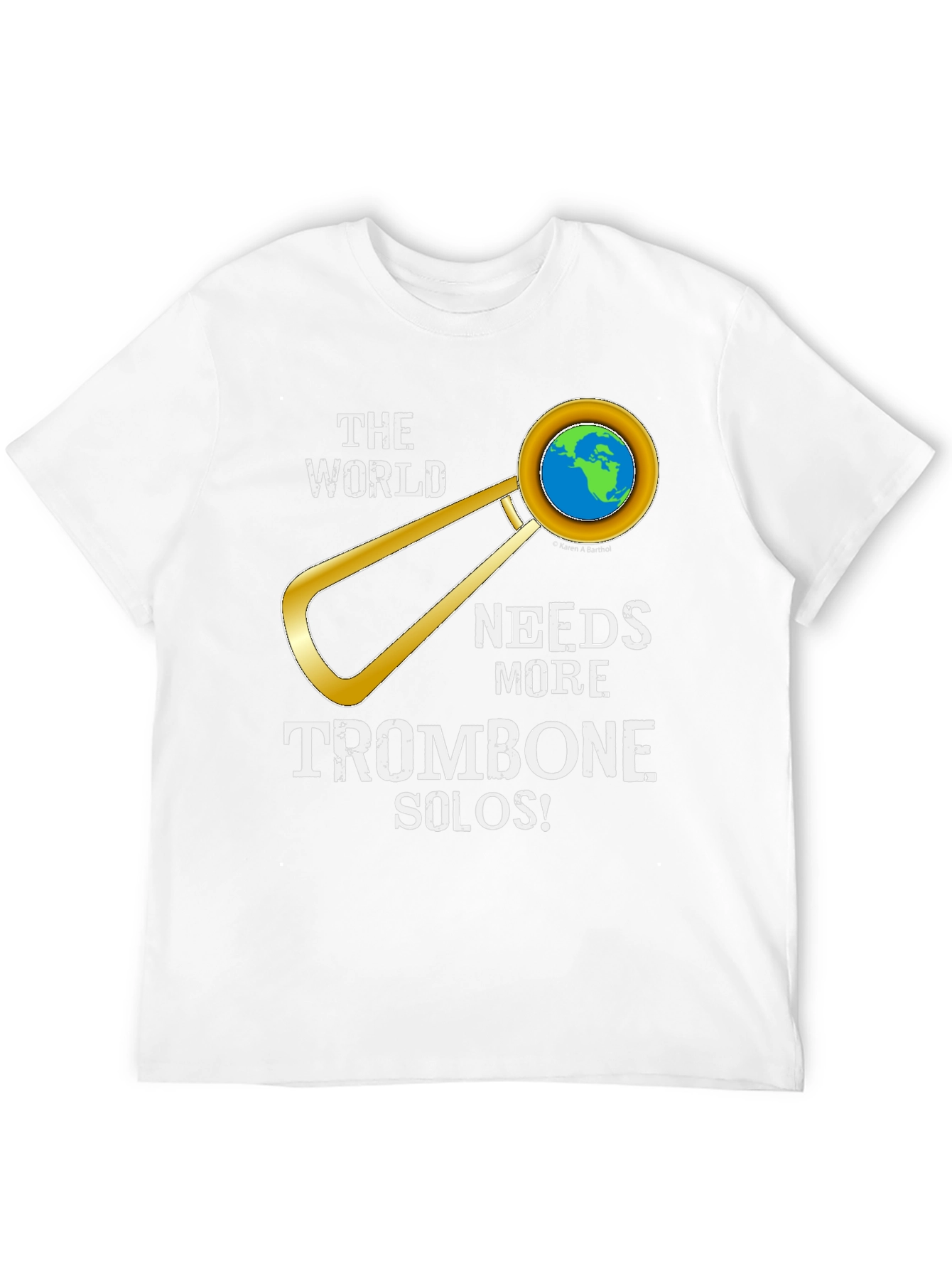 The World Needs More Trombone Solos T-Shirt