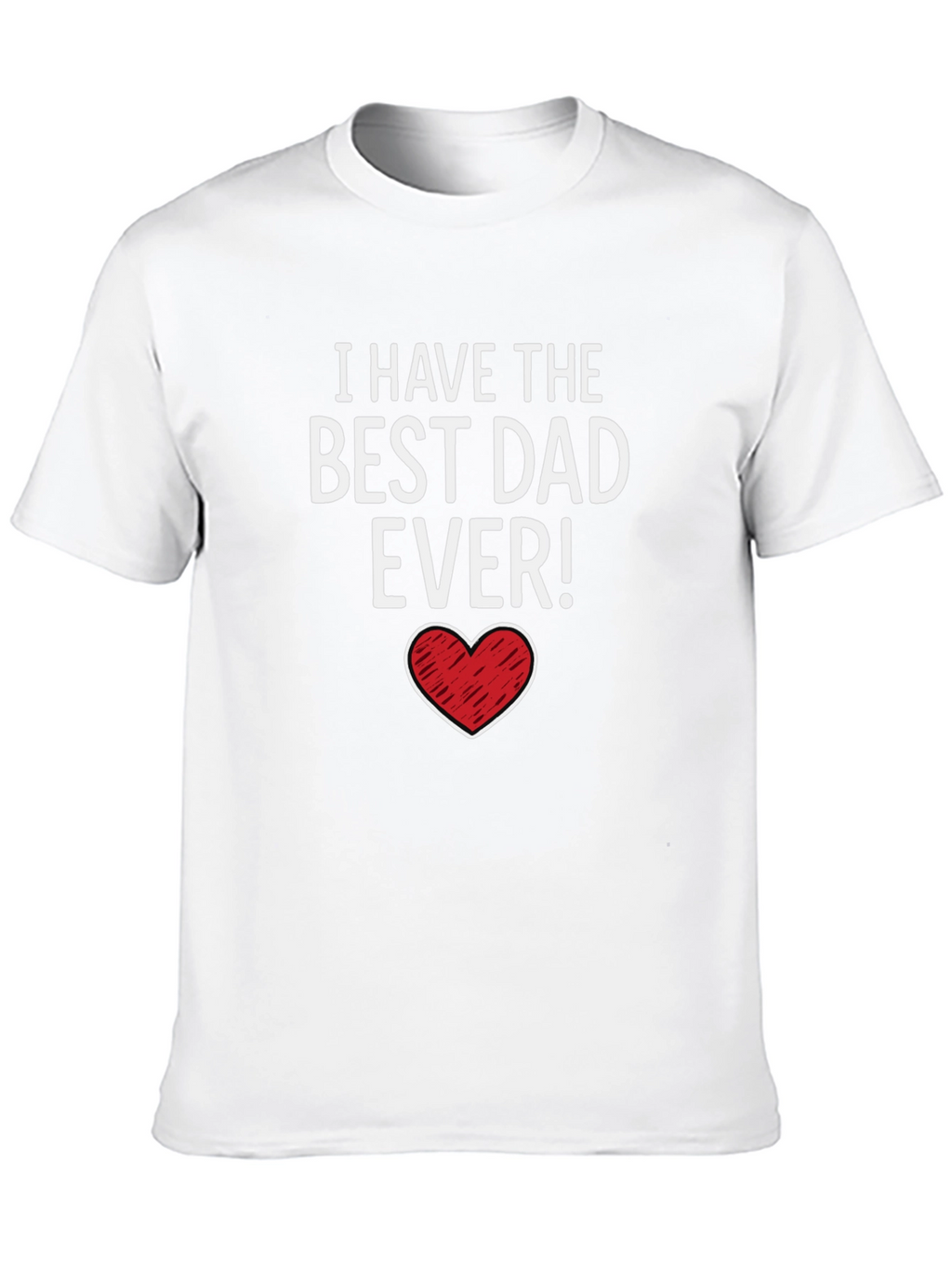 Best Dad Ever T-Shirt - Fathers Day Gift