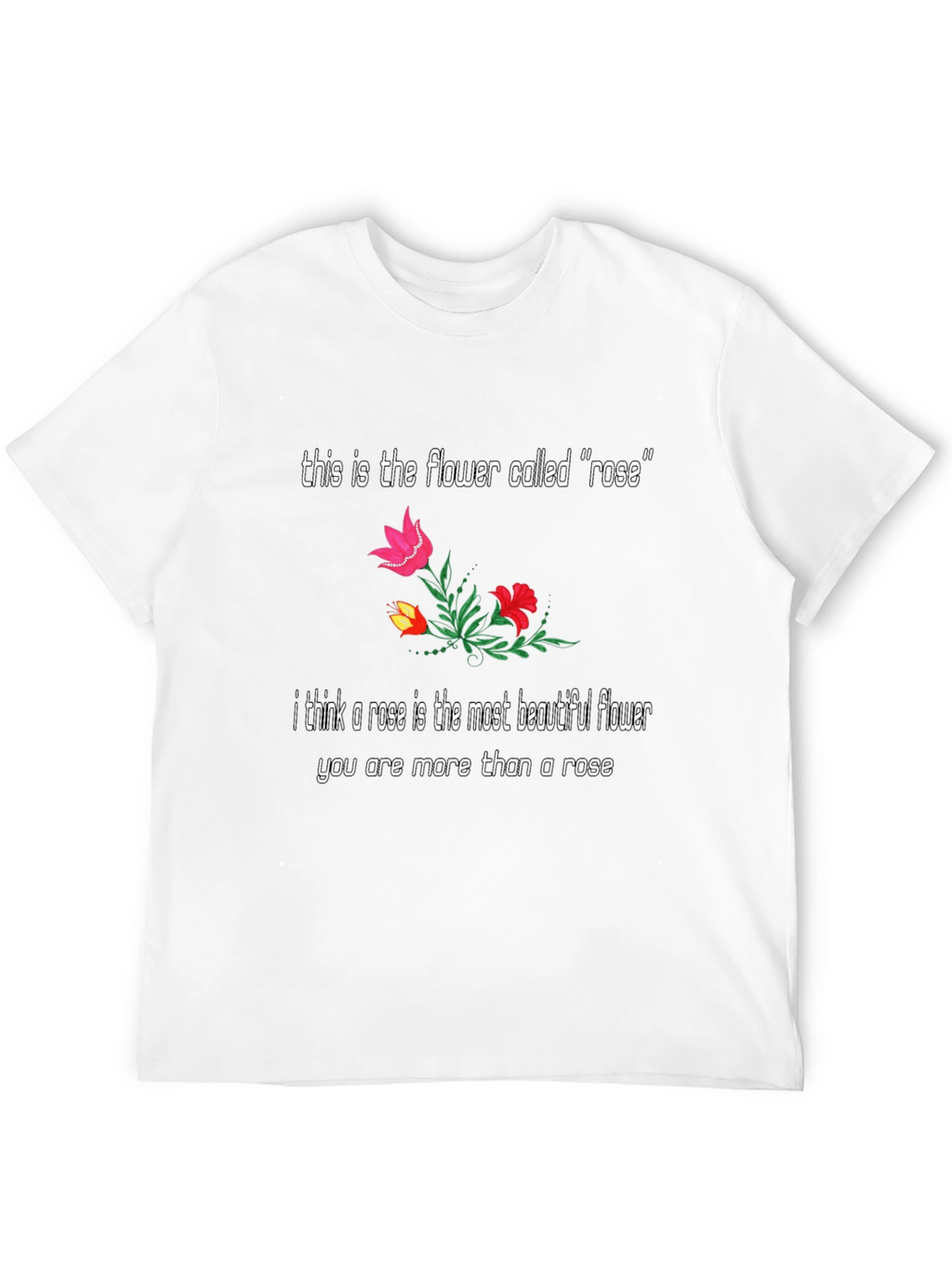 Floral Rose T-Shirt: Beautiful Flower Graphic Tee