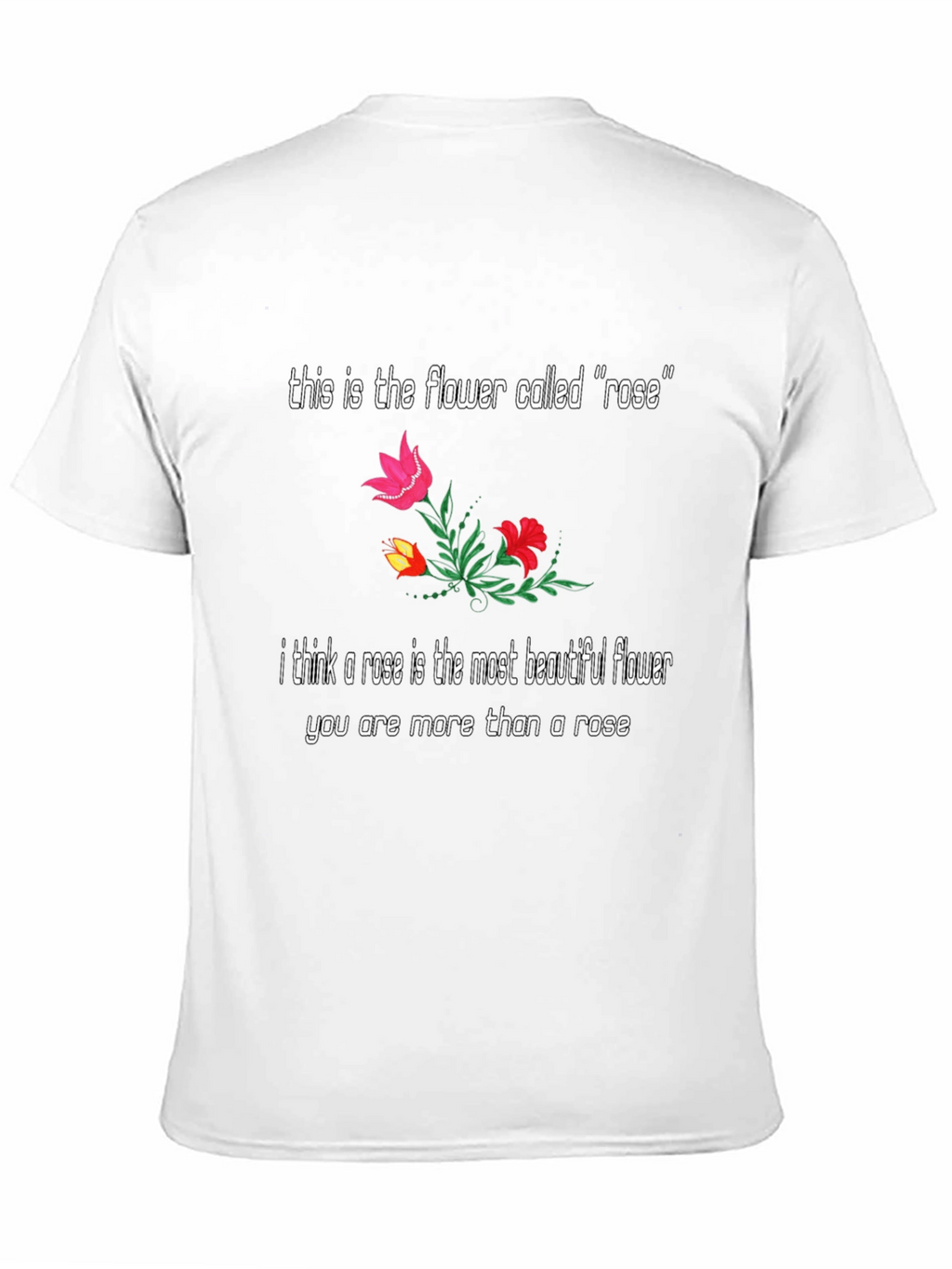 Floral Rose T-Shirt: Beautiful Flower Graphic Tee