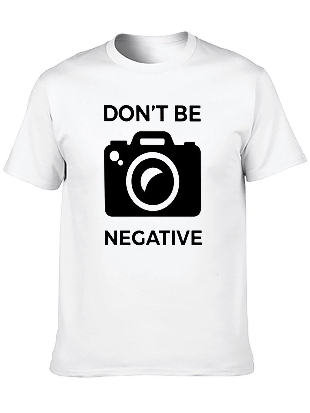 Dont Be Negative Graphic Tee