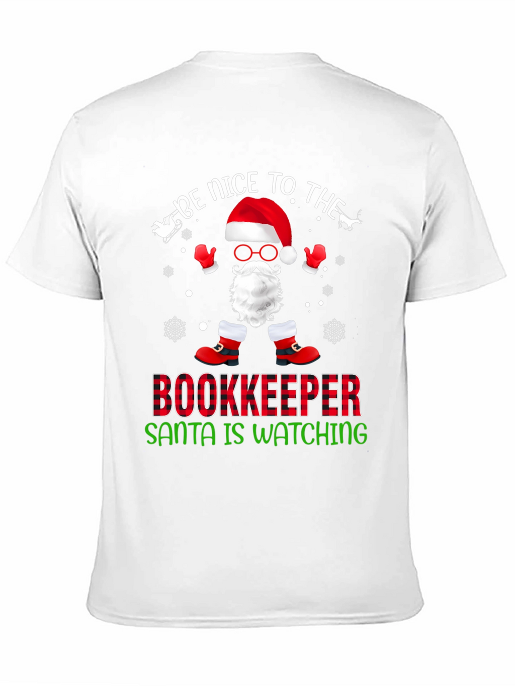 Be Nice to the Bookkeeper Santa Watching T-Shirt