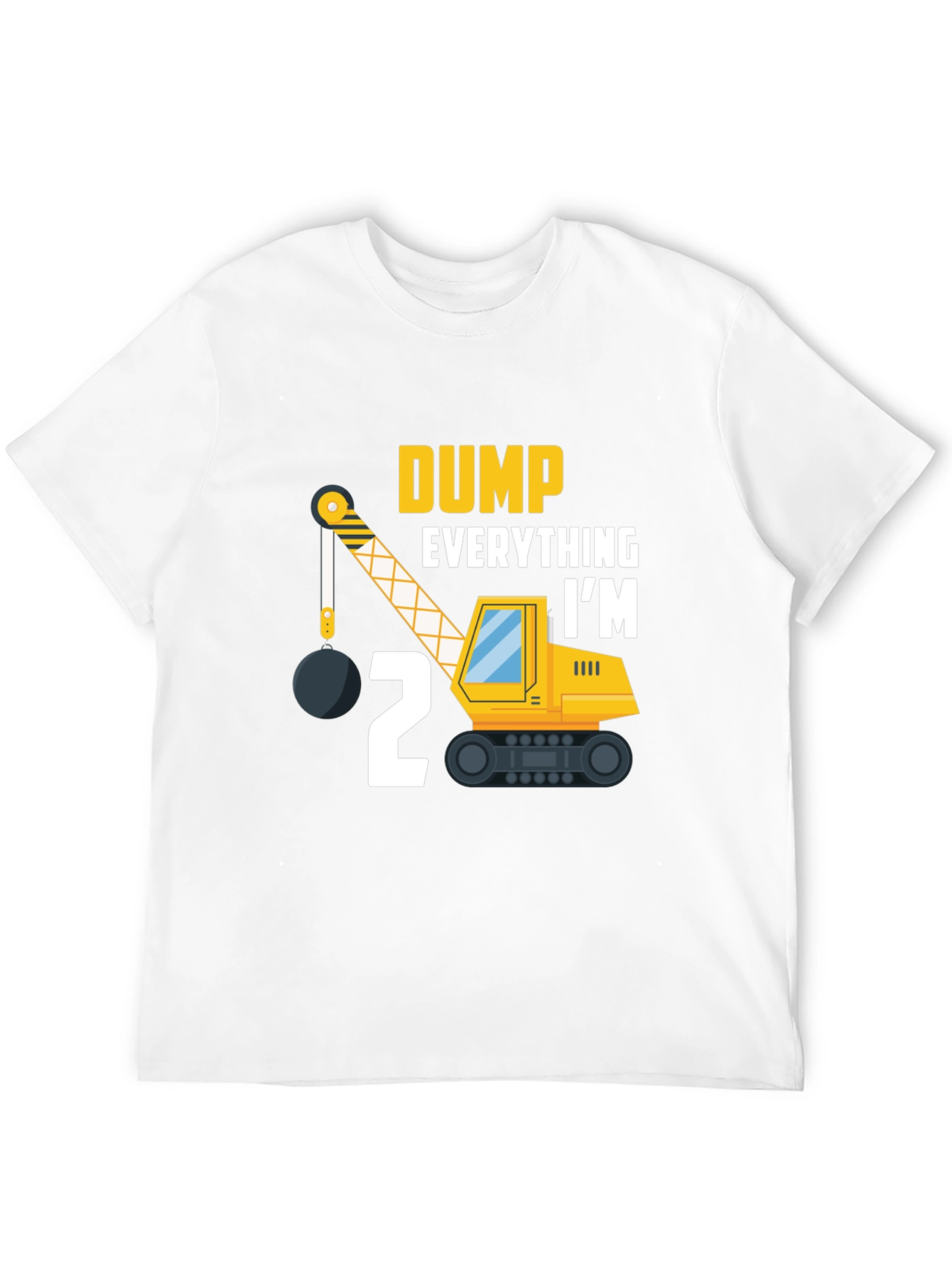 Dump Everything Im 2 T-Shirt