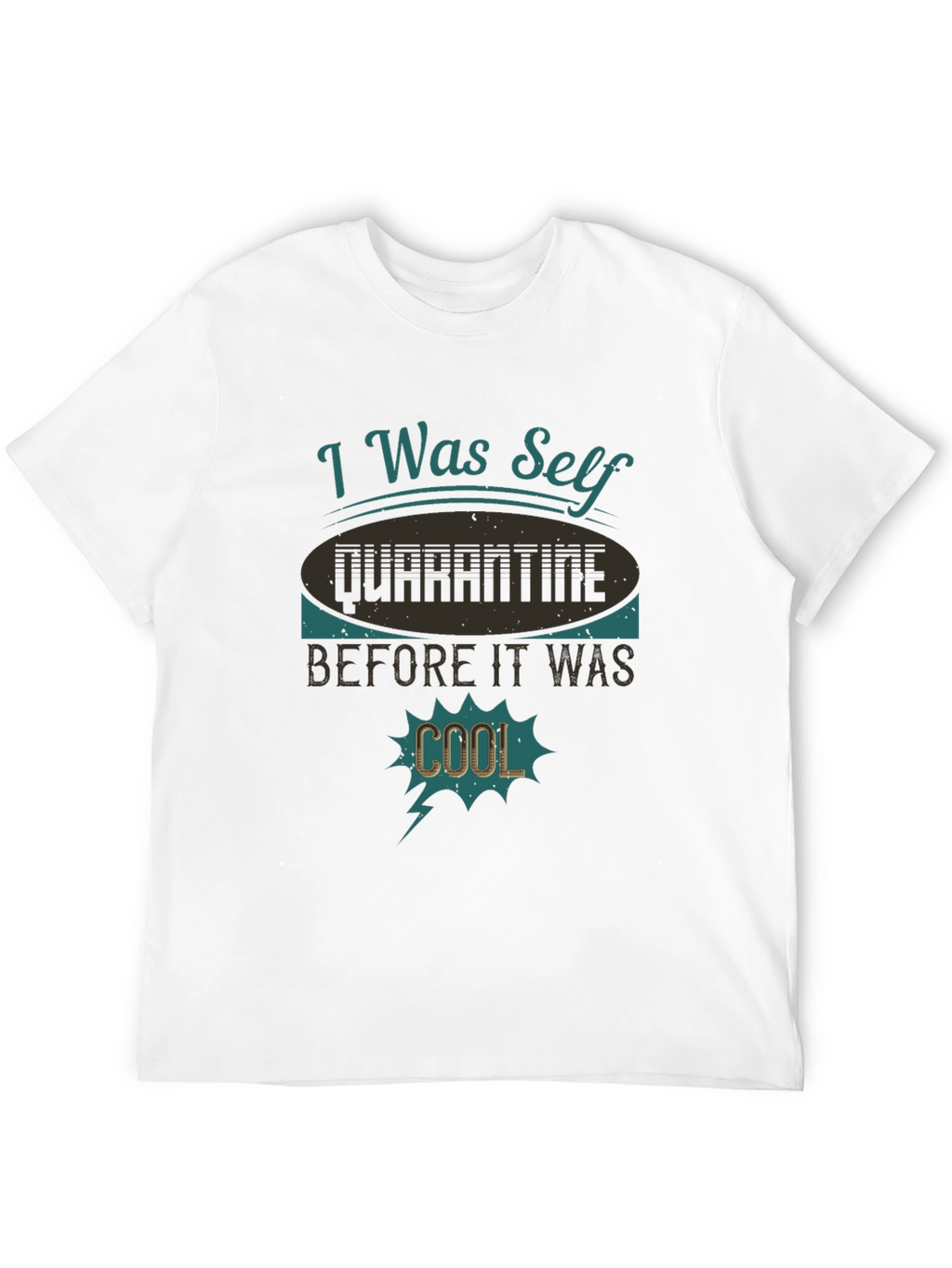 Self Quarantine Funny Graphic Tee