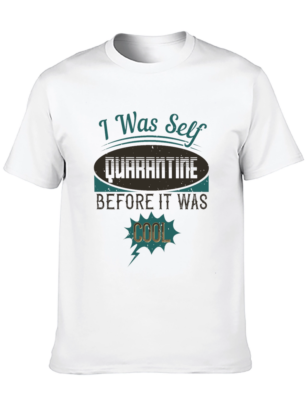 Self Quarantine Funny Graphic Tee