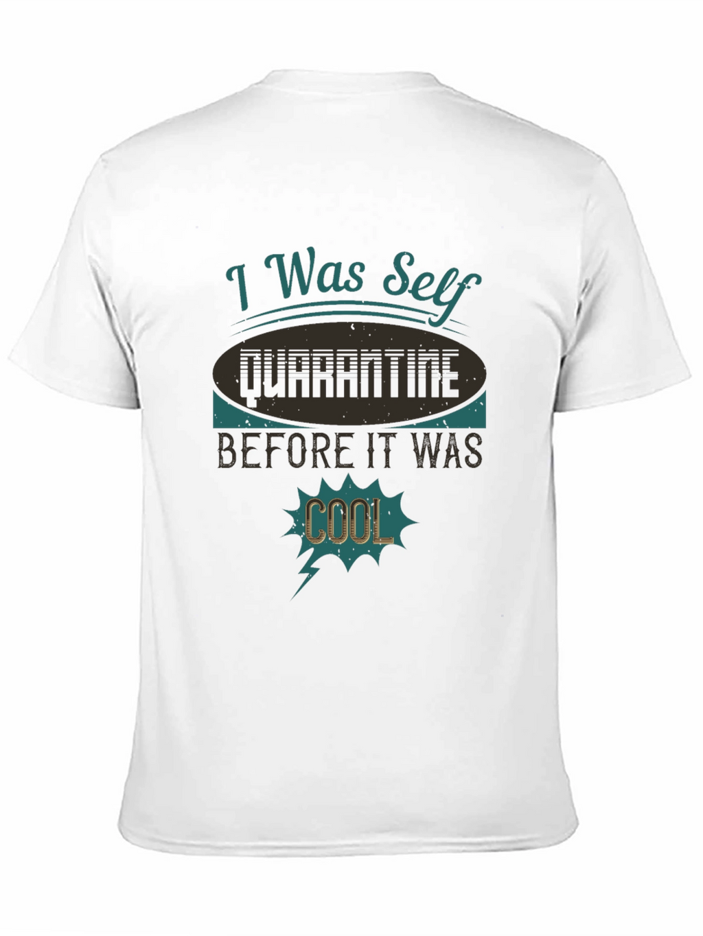 Self Quarantine Funny Graphic Tee