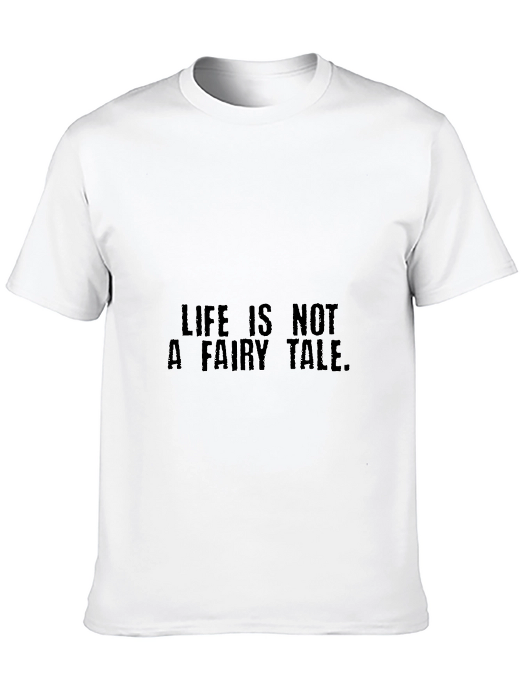 Life Is Not A Fairy Tale Black Graphic Tee