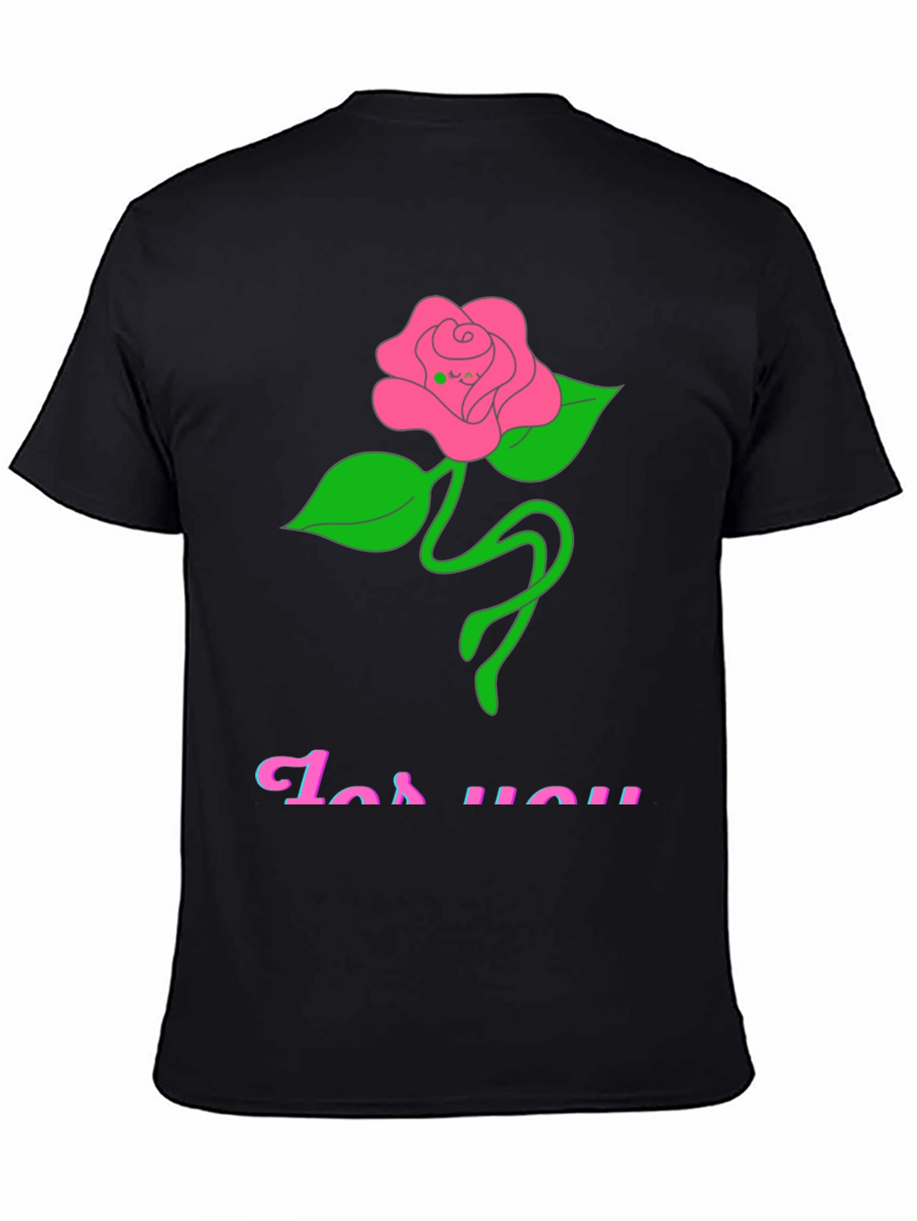 Black T-Shirt with Rose For You Graphic
