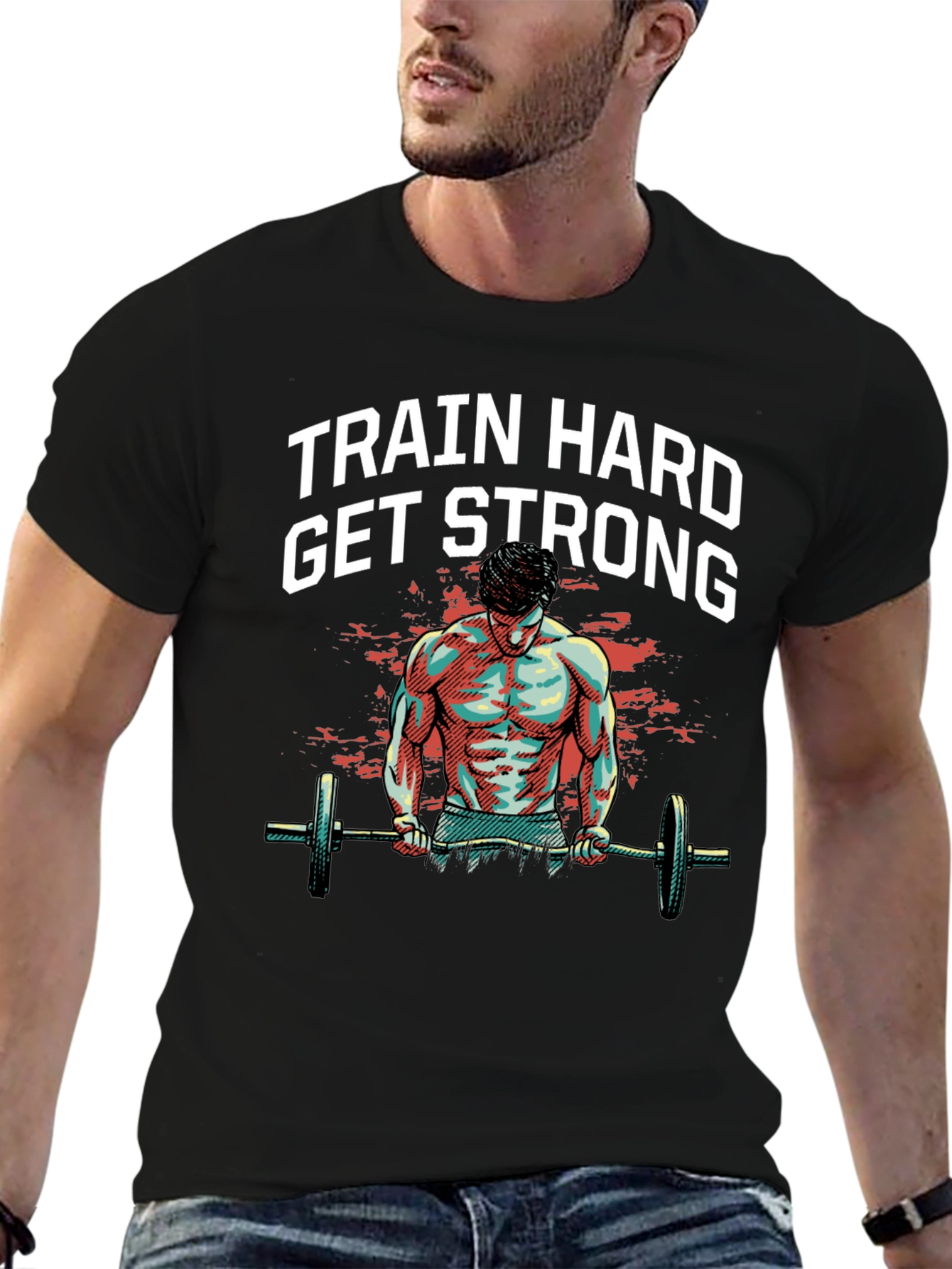 Train Hard Get Strong Graphic Tee