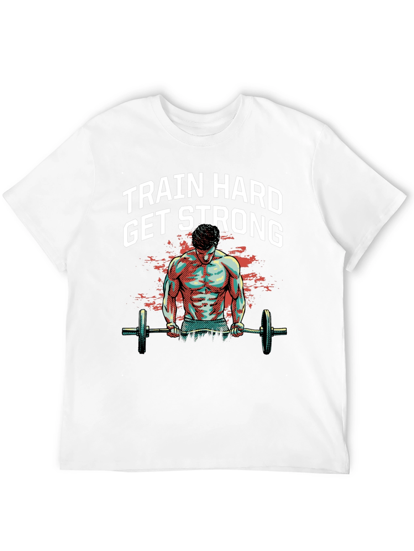 Train Hard Get Strong Graphic Tee