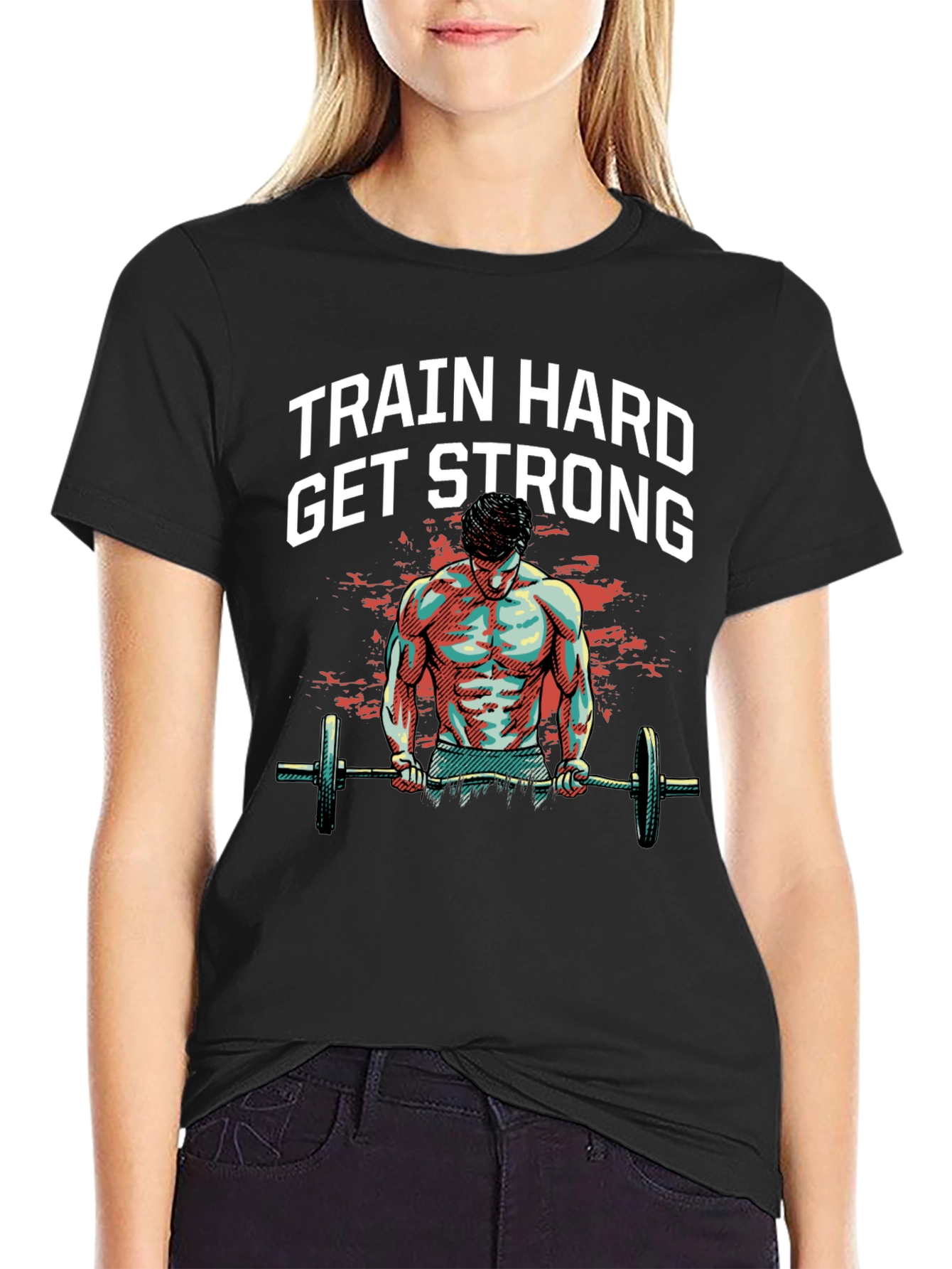 Train Hard Get Strong Graphic Tee