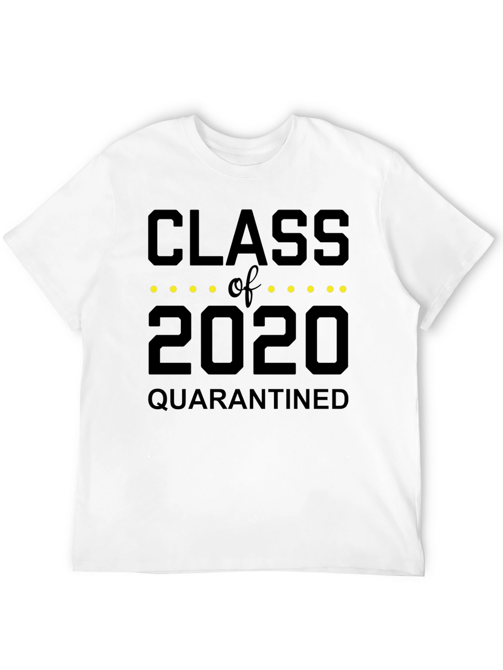 Class of 2020 Quarantined Black T-Shirt