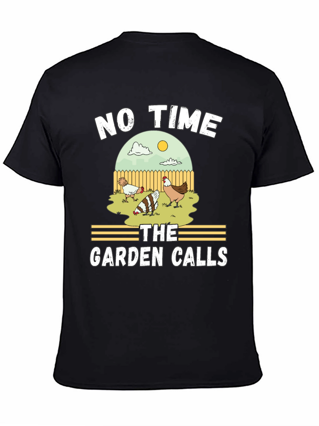 No Time The Garden Calls T-Shirt