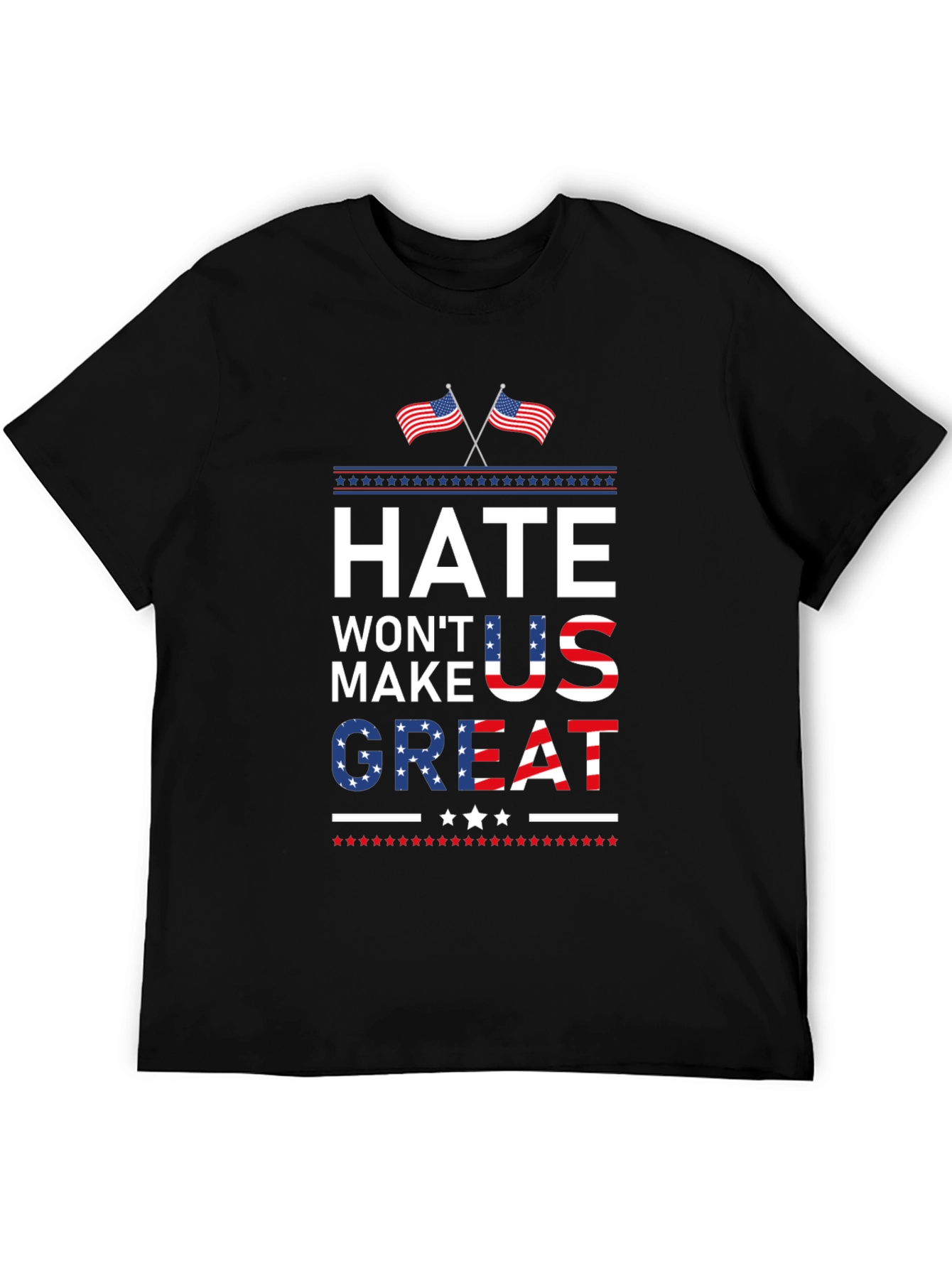 Hate Wont Make Us Great Patriotic T-Shirt