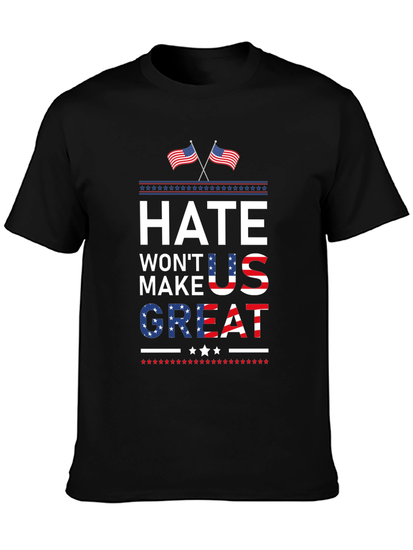 Hate Wont Make Us Great Patriotic T-Shirt