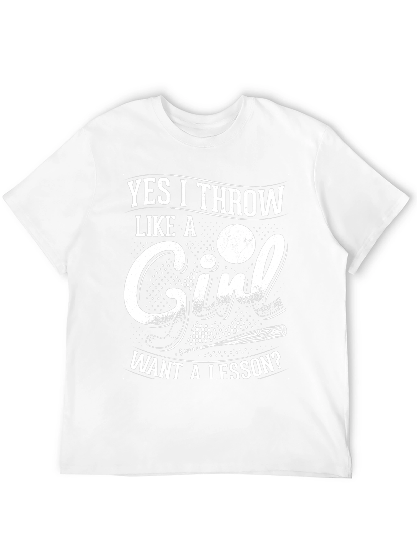 Yes I Throw Like a Girl T-Shirt