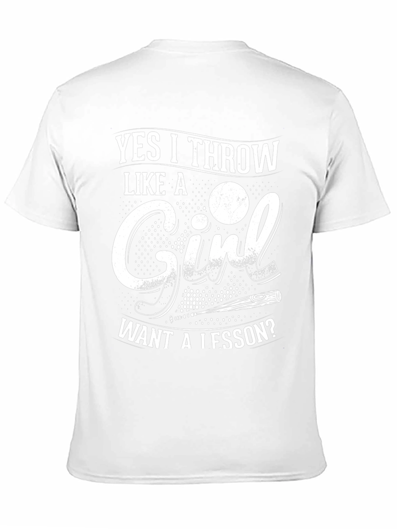 Yes I Throw Like a Girl T-Shirt