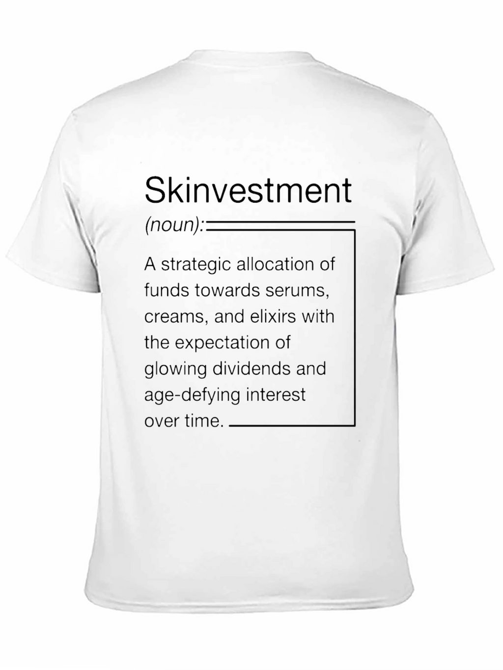 Skinvestment Definition Graphic T-Shirt
