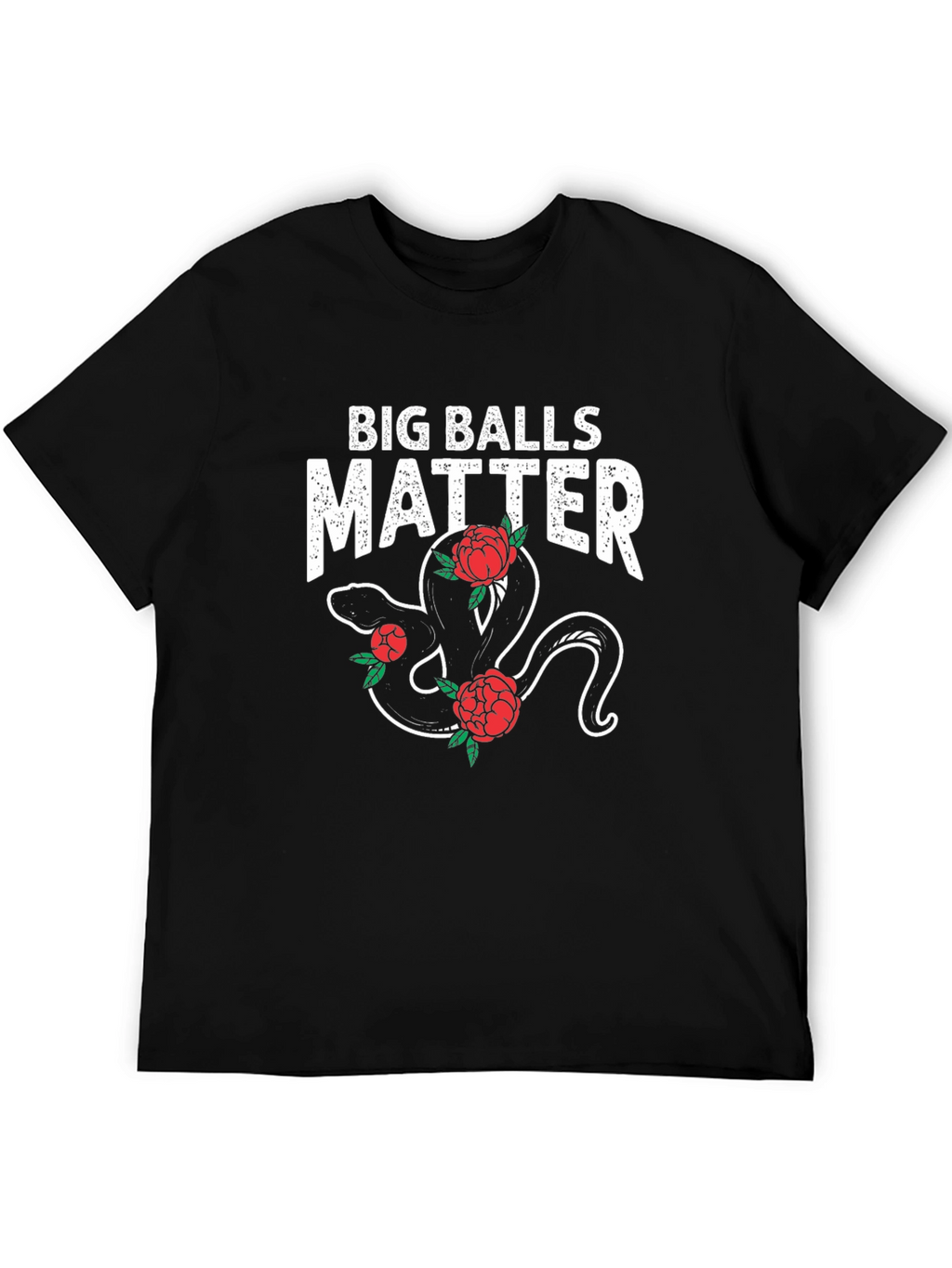 Big Balls Matter Snake & Roses Graphic Tee