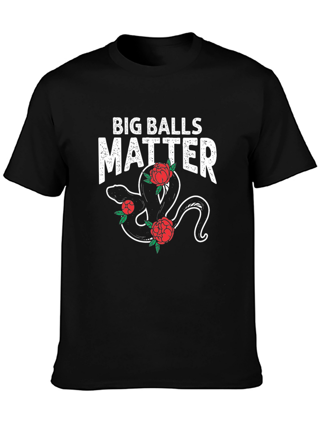 Big Balls Matter Snake & Roses Graphic Tee