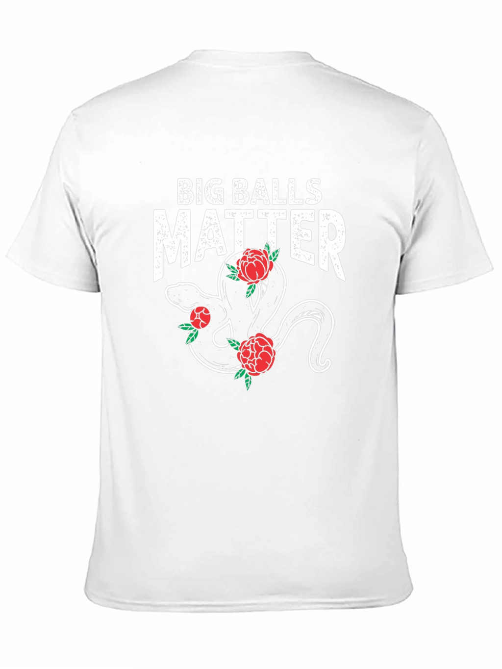 Big Balls Matter Snake & Roses Graphic Tee